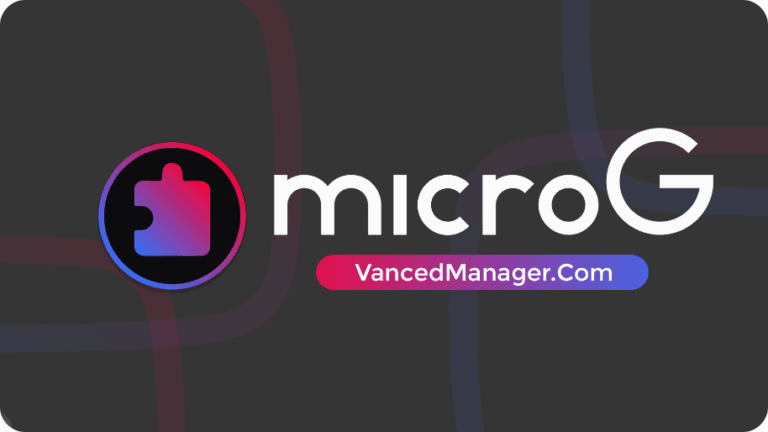 Vanced MicroG APK 0.2.24.220220 Download (Official) 2022
